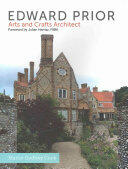 Edward Prior: Arts and Crafts Architect (2015)