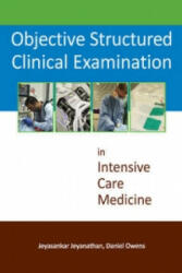 Objective Structured Clinical Examination in Intensive Care Medicine - Daniel Owens (2015)