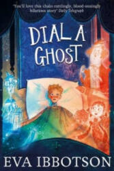 Dial a Ghost - Eva Ibbotson (2015)