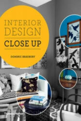 Interior Design Close Up - Dominic Bradbury, Richard Powers (2015)