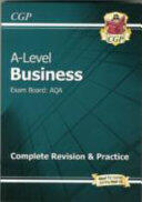 AS and A-Level Business: AQA Complete Revision & Practice (2015)