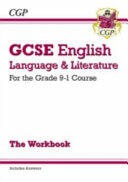 GCSE English Language and Literature Workbook - for the Grade 9-1 Courses (2015)