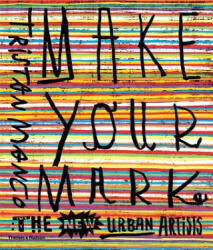 Make Your Mark - Tristan Manco (2016)