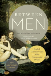 Between Men: English Literature and Male Homosocial Desire (2015)