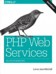 PHP Web Services 2e - Lorna Mitchell (2016)
