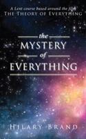 The Mystery of Everything: A Lent Course Based Around the Film the Theory of Everything (2015)