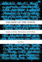 Rise Of The Novel - Ian Watt (2015)