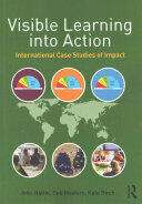 Visible Learning Into Action: International Case Studies of Impact (2015)
