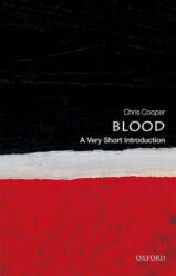 Blood: A Very Short Introduction - Christopher Cooper (2016)