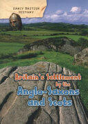 Britain's Settlement by the Anglo-Saxons and Scots (2016)