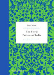 Floral Patterns of India - HENRY WILSON (2016)