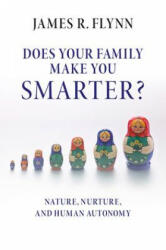 Does Your Family Make You Smarter? : Nature Nurture and Human Autonomy (2016)
