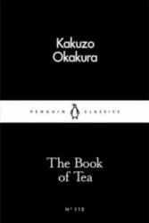 The Book of Tea - Kakuzó Okakura (2016)