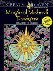 Creative Haven Magical Mehndi Designs Coloring Book - Lindsey Boylan (2016)