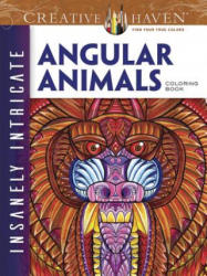 Creative Haven Insanely Intricate Angular Animals Coloring Book - Connor Martyn (2016)