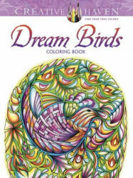 Creative Haven Dream Birds Coloring Book - Miryam Adatto (2016)