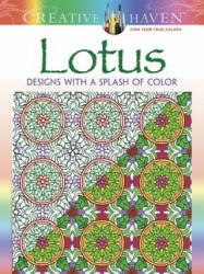 Creative Haven Lotus: Designs with a Splash of Color - Alberta Hutchinson (2016)