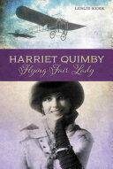 Harriet Quimby: Flying Fair Lady (2016)
