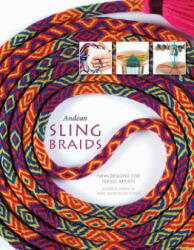 Andean Sling Braids - Rodrick Owen, Terry Newhouse Flynn (2016)