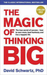 The Magic of Thinking Big - David J. Schwartz (2016)