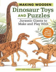 Making Wooden Dinosaur Toys and Puzzles - Judy Peterson (2016)