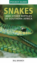 Snakes and Reptiles of Southern Africa (2015)