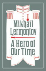 Hero of Our Time - Mikhail Lermontov (2016)
