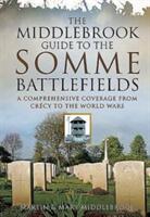 Middlebrook Guide to the Somme Battlefields (2016)