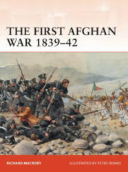 First Afghan War 1839-42 - Richard Macrory (2016)
