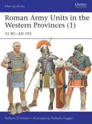 Roman Army Units in the Western Provinces - Raffaele DAmato (2016)