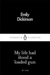 My Life Had Stood a Loaded Gun - Emily Dickinson (2016)