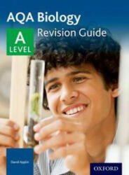 AQA A Level Biology Revision Guide - David Applin (2016)