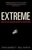 Extreme: Why Some People Thrive at the Limits (2016)