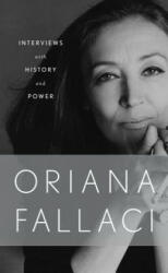 Interviews With History and Power - Oriana Fallaci (ISBN: 9780789331328)