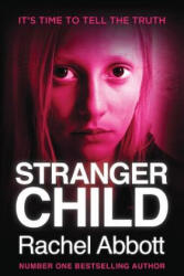 Stranger Child - Rachel Abbott (ISBN: 9780957652248)