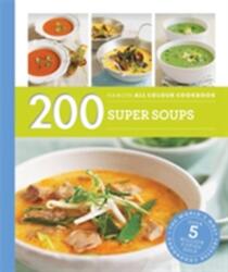 Hamlyn All Colour Cookery: 200 Super Soups (2016)