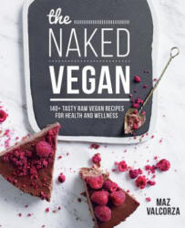 Naked Vegan - Maz Valcorza (2016)