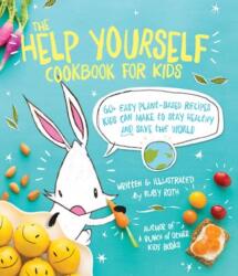 The Help Yourself Cookbook for Kids (2016)
