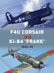 F4U Corsair vs Ki-84 "Frank" - Edward M. Young (2016)