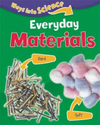 Ways Into Science: Everyday Materials - Peter D. Riley (2016)