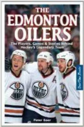 Edmonton Oilers, The - Peter Boer (2006)