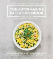 Autoimmune Paleo Cookbook - Mickey Trescott (2016)