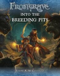 Frostgrave: Into the Breeding Pits (2016)