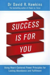 Success Is for You - David Hawkins (2016)