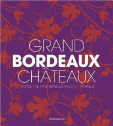 Grand Bordeaux Chateaux - Philippe Chaix (2016)