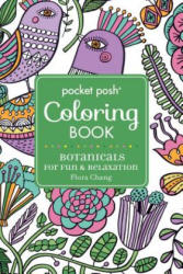 Pocket Posh Adult Coloring Book: Botanicals for Fun & Relaxation - Flora Chang (2016)