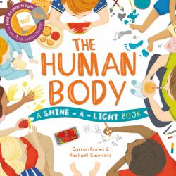 The Human Body: A shine-a-light book (2016)