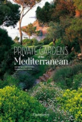 Private Gardens of the Mediterranean - Jean Mus, Dane McDowell (2016)