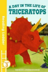 day in the life of Triceratops - Susie Brooks (2016)