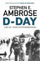 Stephen E. Ambrose - D-Day - Stephen E. Ambrose (2016)